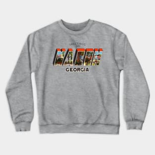 Greetings from Macon Georgia Crewneck Sweatshirt